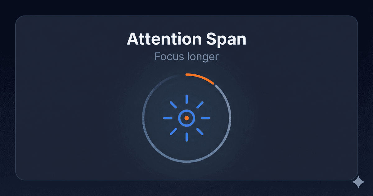 How to Improve Your Attention Span (Without Gimmicks)